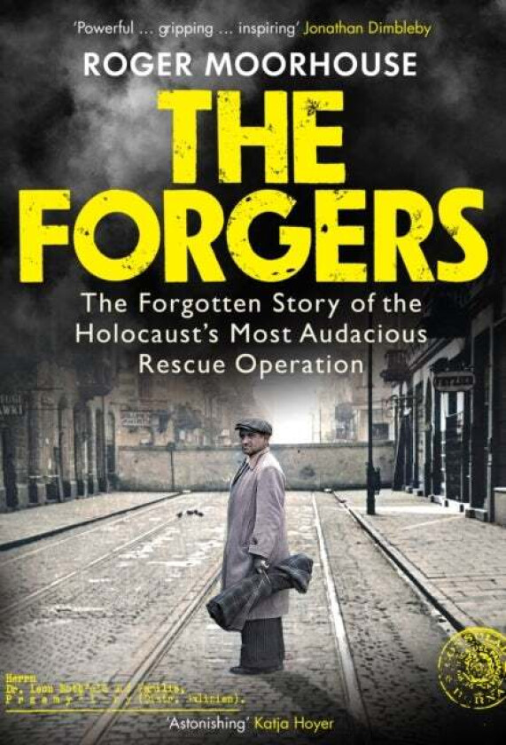 The Forgers av Roger Moorhouse