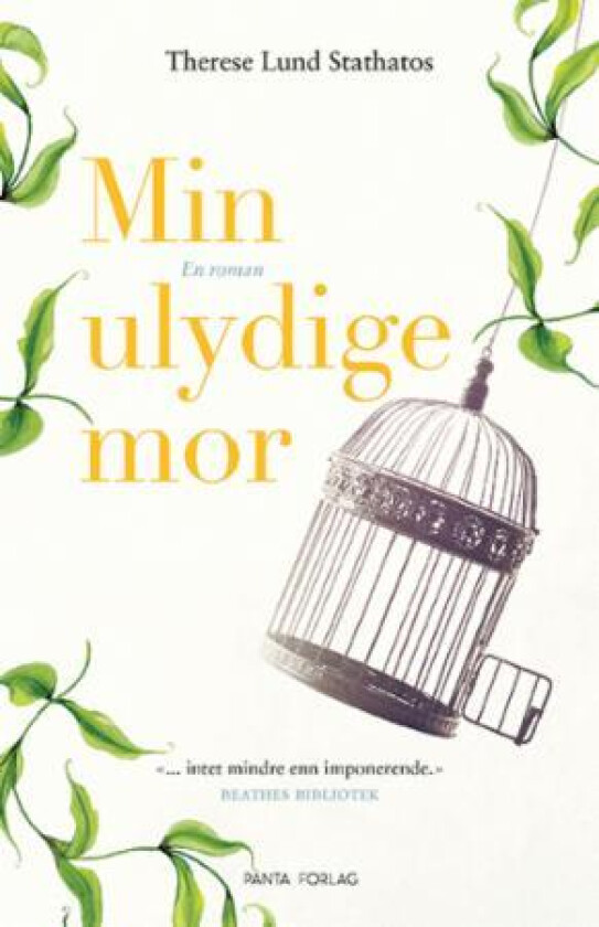 Min ulydige mor av Therese Lund Stathatos