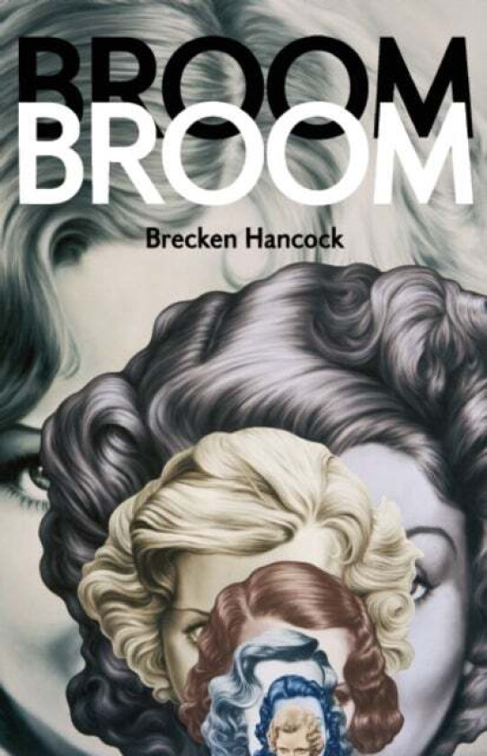 Broom Broom av Brecken Hancock