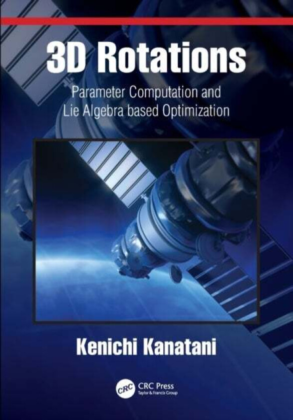 3D Rotations av Kenichi Kanatani