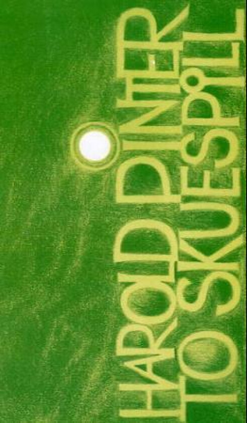 To skuespill av Harold Pinter