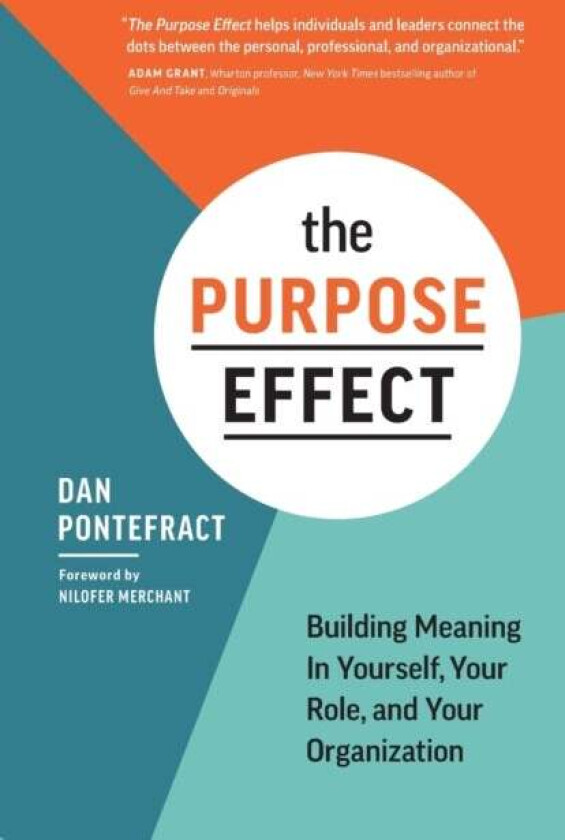The Purpose Effect av Dan Pontefract