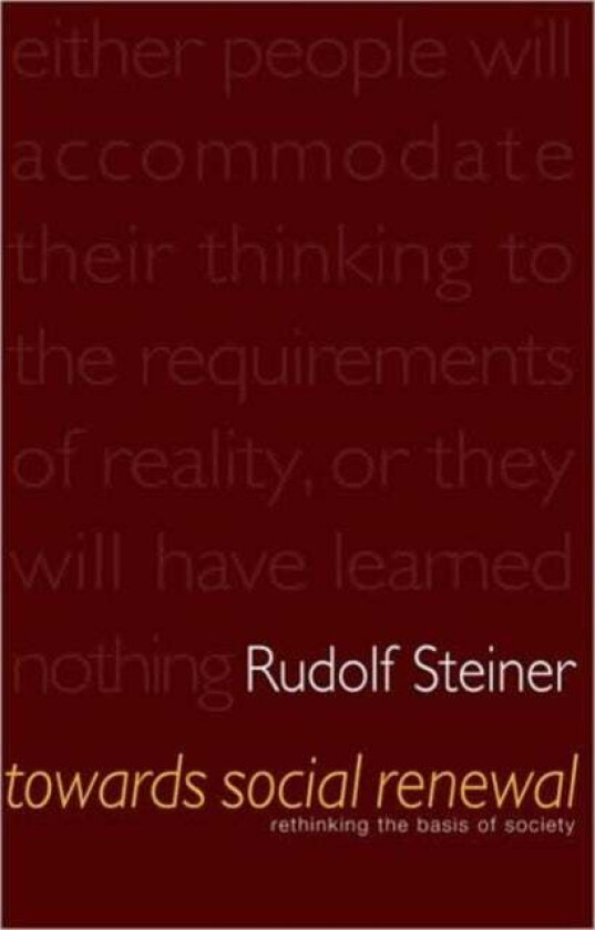 Towards Social Renewal av Rudolf Steiner