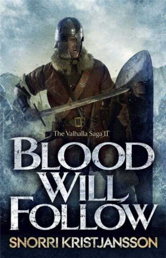 Blood Will Follow av Snorri Kristjansson