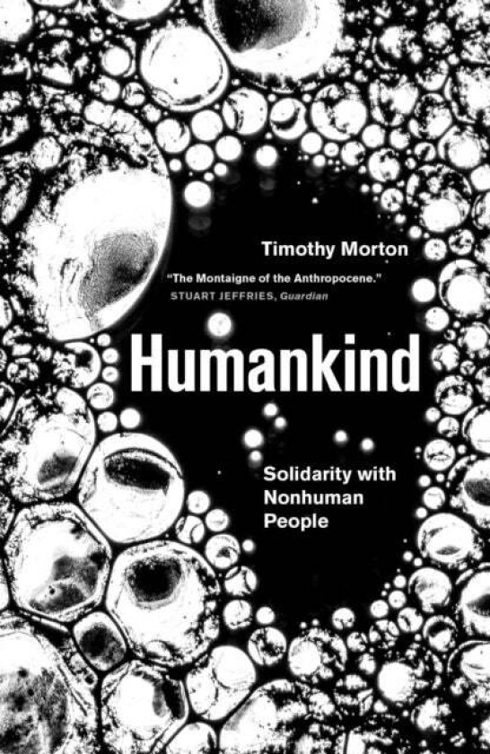 Humankind av Timothy Morton