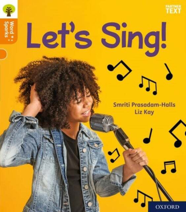 Oxford Reading Tree Word Sparks: Level 6: Let&#039;s Sing! av Smriti Prasadam-Halls