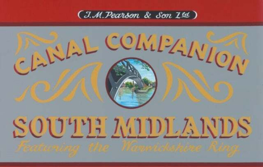 South Midlands Canal Companion av Michael Pearson