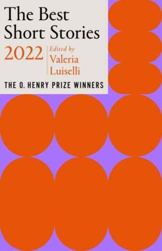 The Best Short Stories 2022 av Valeria Luiselli, Jenny Minton Quigley