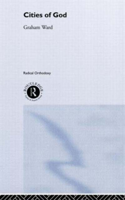 Cities of God av Graham Ward