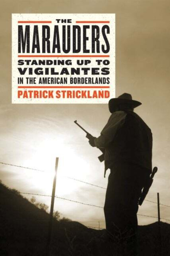 The Marauders av Patrick Strickland