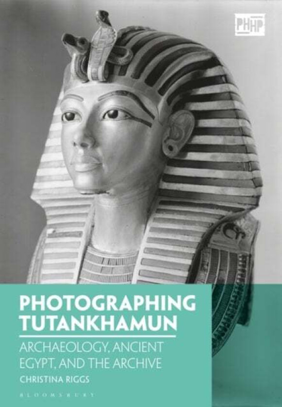 Photographing Tutankhamun av Christina Riggs
