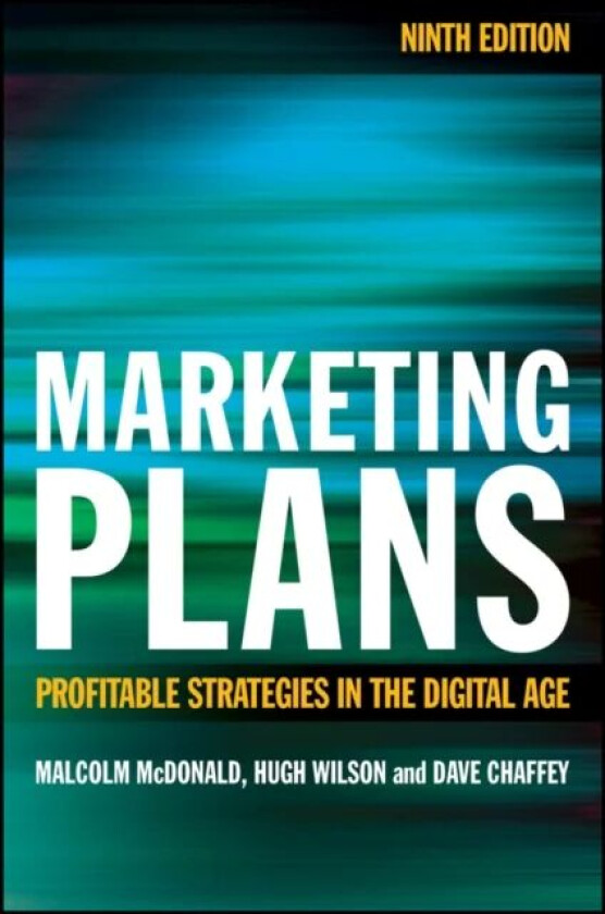 Marketing Plans av Malcolm (Cranfield School of Management) McDonald, Hugh (Cranfield School of Management) Wilson