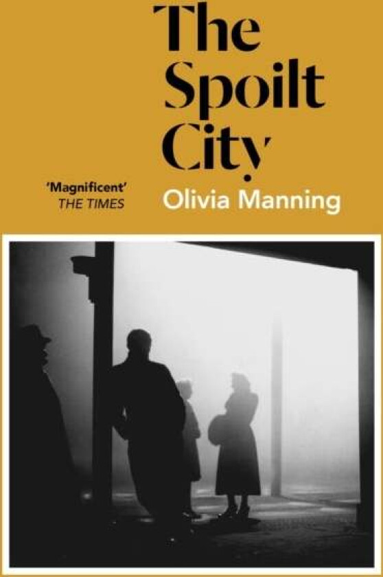 The Spoilt City av Olivia Manning