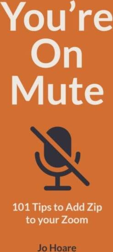 You're On Mute av Jo Hoare