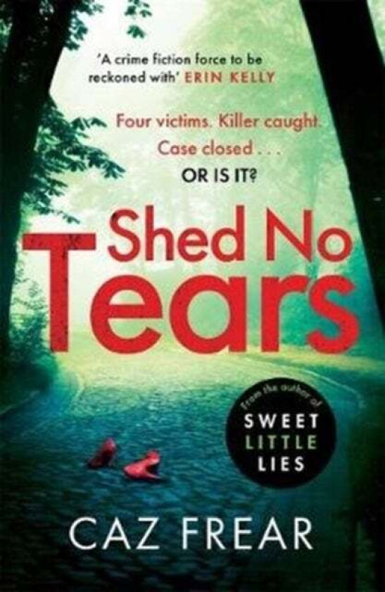 Shed No Tears av Caz Frear