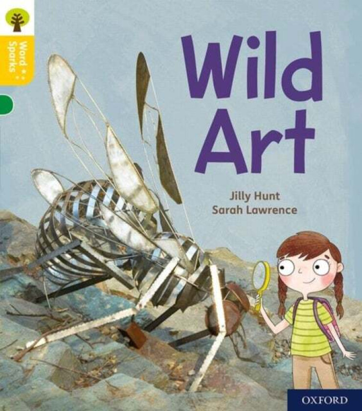 Oxford Reading Tree Word Sparks: Level 5: Wild Art av Jilly Hunt