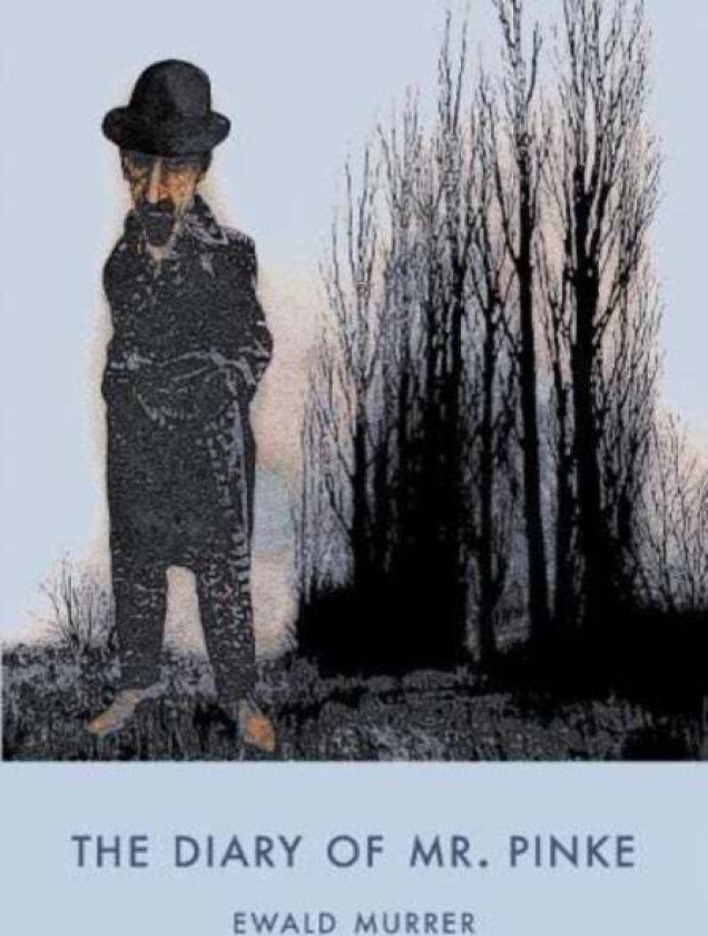 The Diary of Mr. Pinke av Ewald Murrer