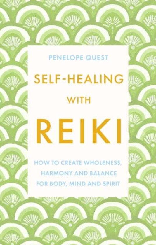 Self-Healing With Reiki av Penelope Quest