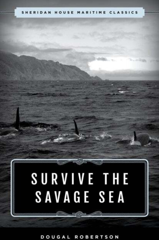Survive the Savage Sea av Dougal Robertson