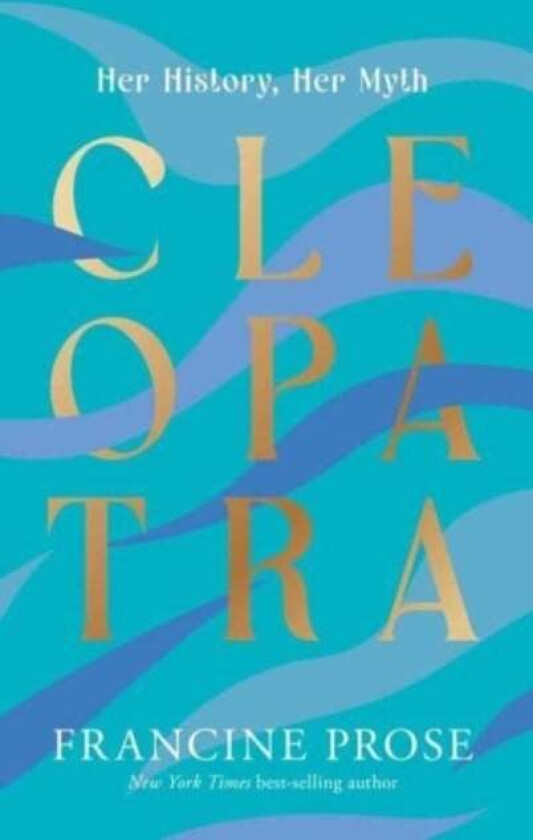 Cleopatra Av Francine Prose