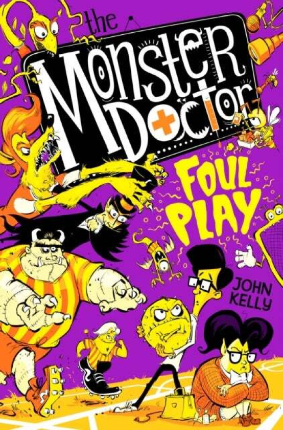 The Monster Doctor: Foul Play av John Kelly