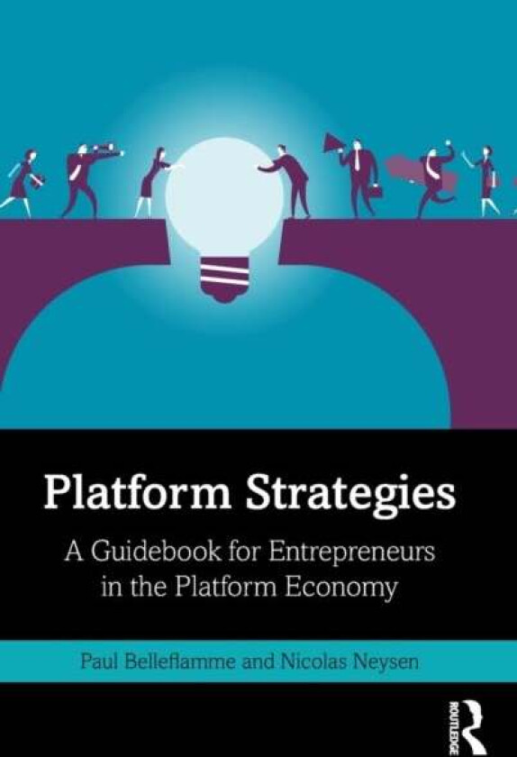 Platform Strategies av Paul Belleflamme, Nicolas Neysen