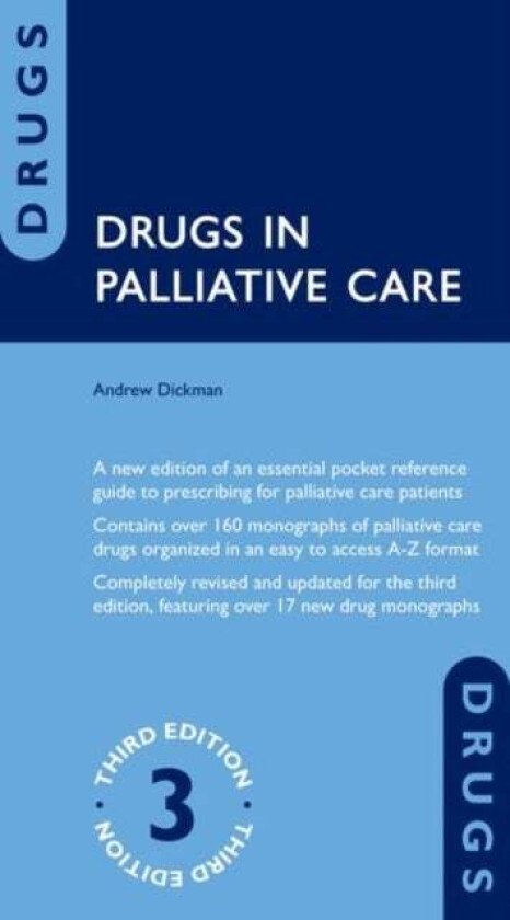 Drugs in Palliative Care av Andrew (Consultant Pharmacist Palliative Dickman