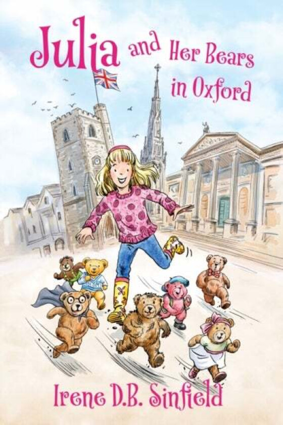 Julia and Her Bears in Oxford av Irene D. B. Sinfield