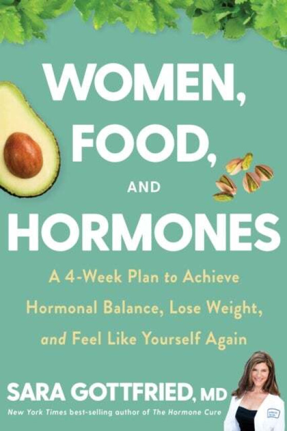 Women, Food, And Hormones av Sara Gottfried