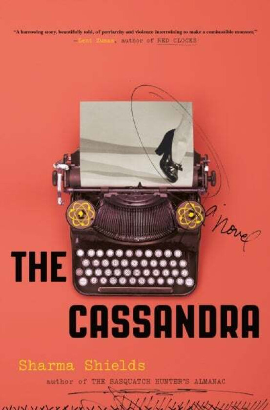The Cassandra av Sharma Shields