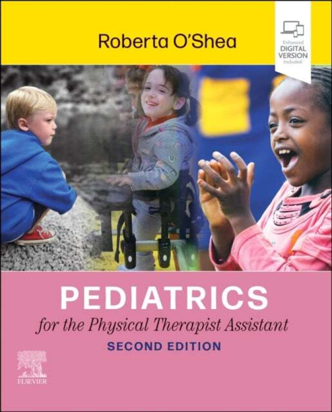 Pediatrics for the Physical Therapist Assistant av Roberta (Professor Physical Therapy Depar O'Shea