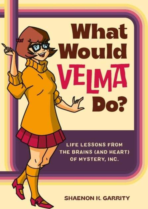 What Would Velma Do? av Shaenon K Garrity