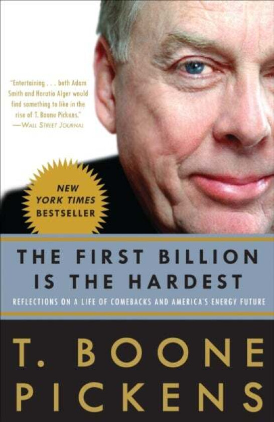 The First Billion Is the Hardest av T. Boone Pickens