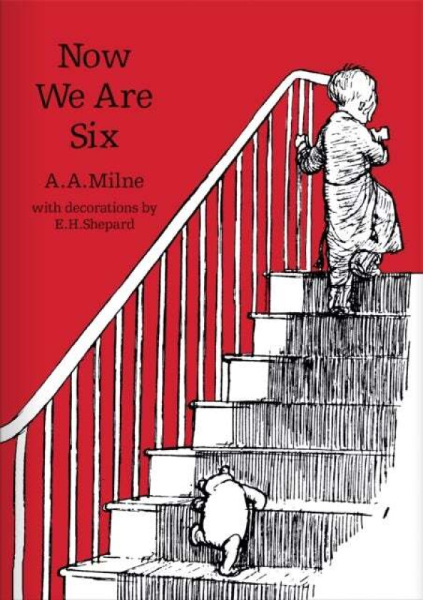 Now We Are Six av A. A. Milne