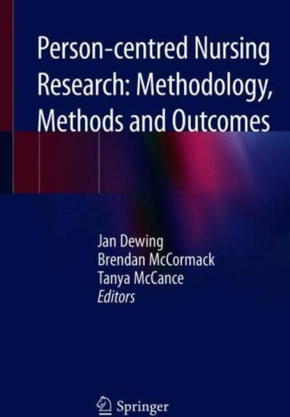 Person-centred Nursing Research: Methodology, Methods and Outcomes