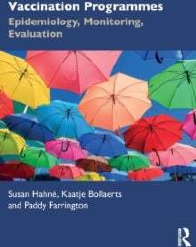 Vaccination Programmes av Susan (National Institute for Public Health and the Environment the Netherlands) Hahne, Kaatje (P-95 Belgium) Bollaerts, Pad