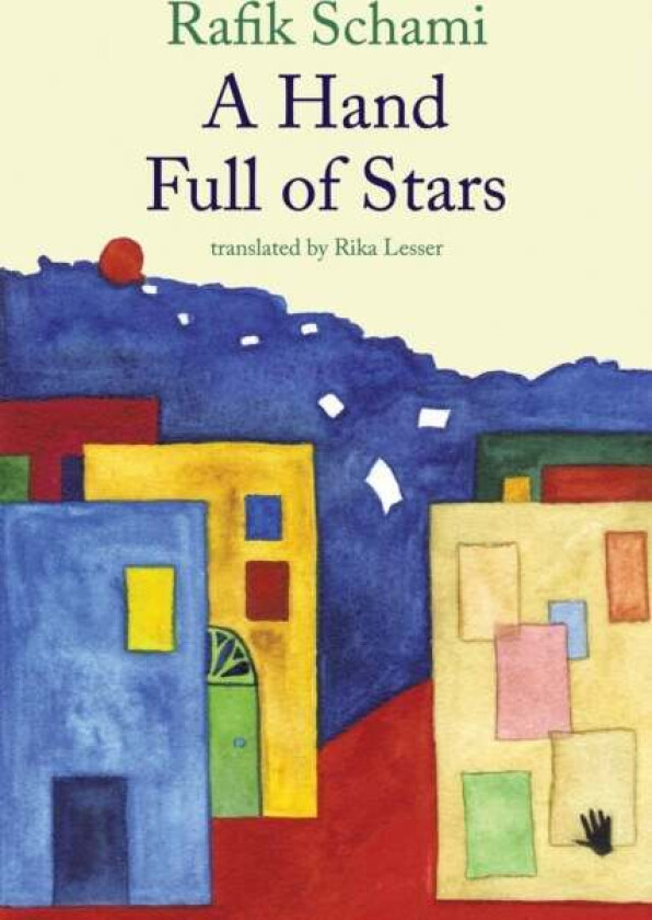 A Hand Full Of Stars av Rafik Schami