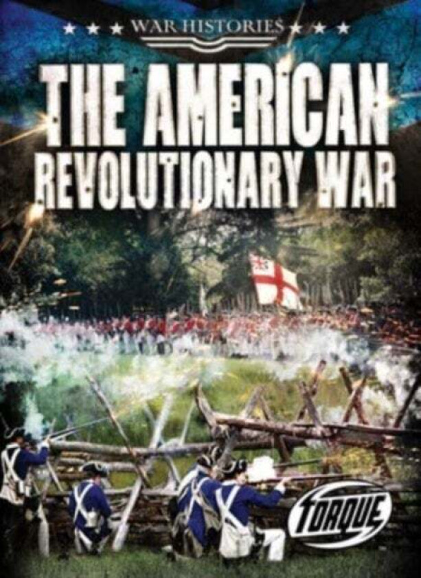 The American Revolutionary War av Kate Moening
