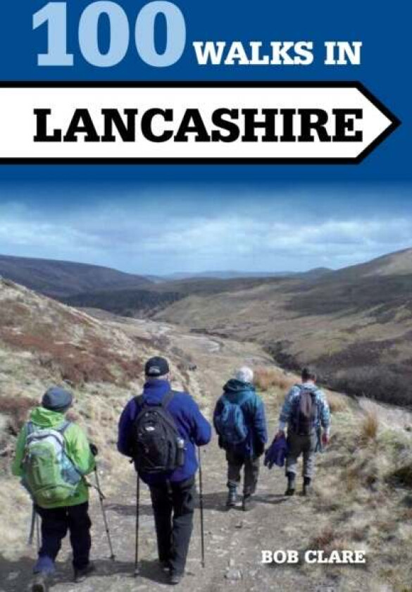 100 Walks in Lancashire av Bob Clare