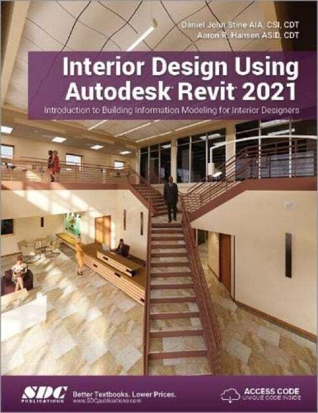 Interior Design Using Autodesk Revit 2021 av Daniel John Stine, Aaron Hansen