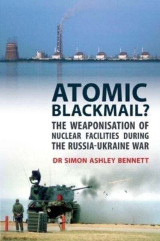 Atomic Blackmail av Simon Ashley Bennett