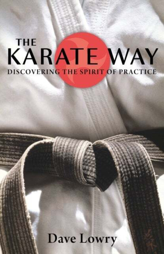 The Karate Way av Dave Lowry