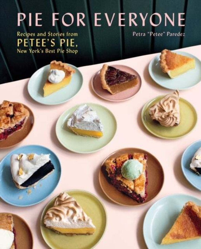 Pie for Everyone av Petra Paredez
