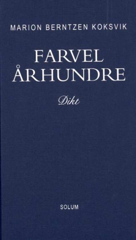 Farvel århundre av Marion Berntzen Koksvik