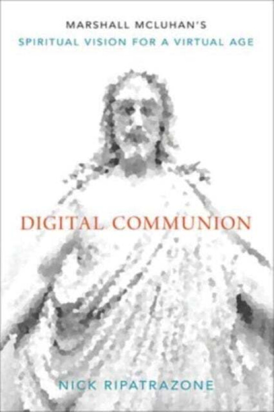 Digital Communion av Nick Ripatrazone