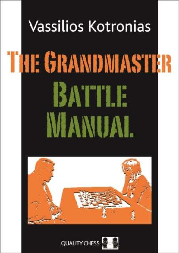 The Grandmaster Battle Manual av Vassilios Kotronias