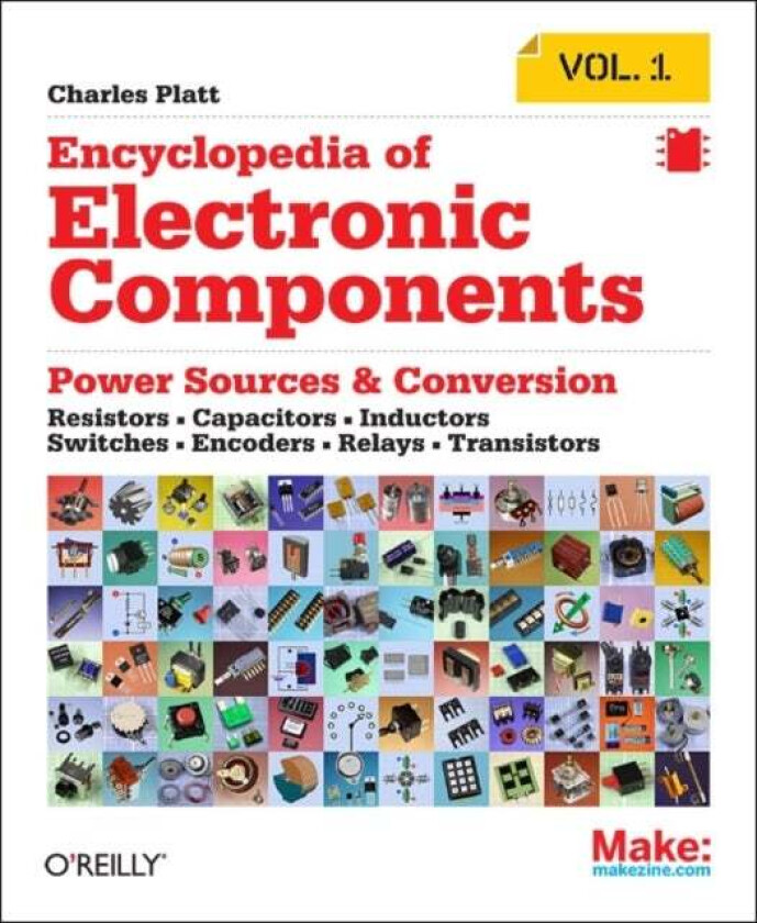 Encyclopedia of Electronic Components av Charles Platt