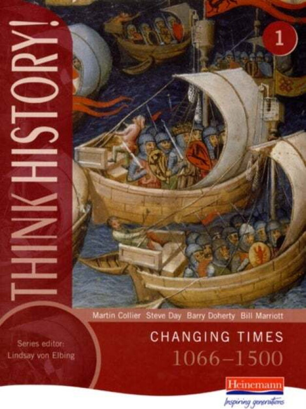 Think History: Changing Times 1066-1500 Core Pupil Book 1