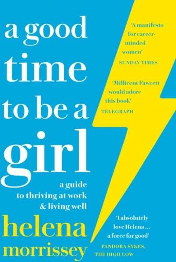 A Good Time to be a Girl av Helena Morrissey