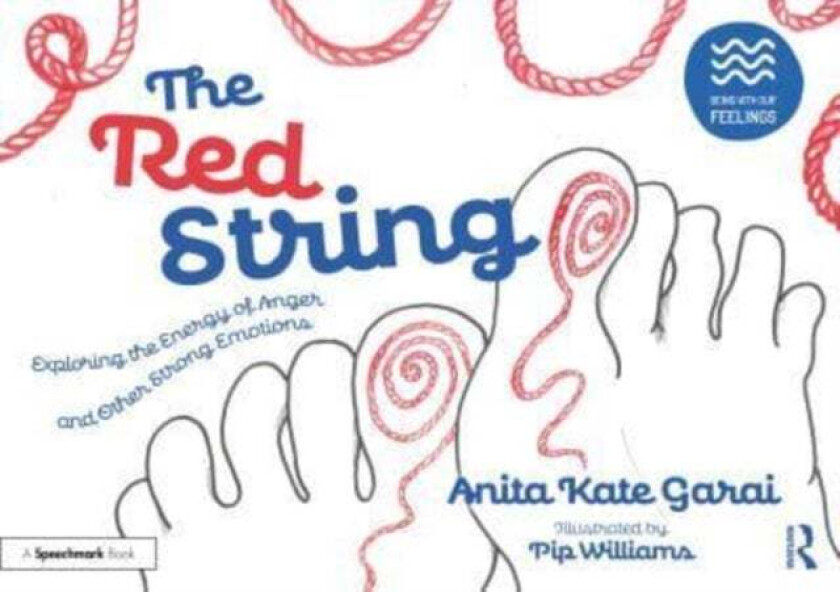 The Red String: Exploring the Energy of Anger and Other Strong Emotions av Anita Kate Garai
